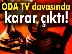 ODA TV davasında karar