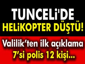 Tunceli'de helikopter düştü!