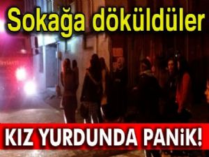 Kız yurdunda çıkan yangın paniğe neden oldu!