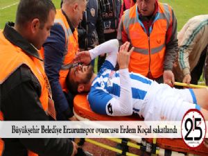  Büyükşehir Belediye Erzurumspor oyuncusu Erdem Koçal sakatlandı