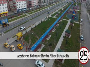  Azerbaycan Bulvarı ve Haydar Aliyev Parkı açıldı