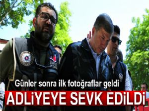 Tanju Çolak adliyeye sevk edildi