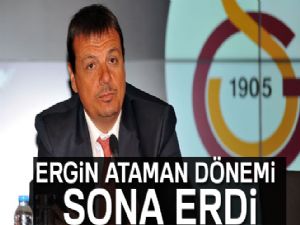 Galatasaray'da Ergin Ataman dönemi sona erdi