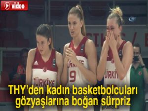 THY'den kadın basketbolcuları gözyaşlarına boğan sürpriz