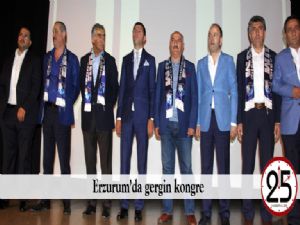  Erzurum'da gergin kongre 