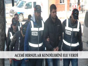  ACEMİ HIRSIZLAR KENDİLERİNİ ELE VERDİ