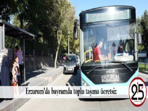   Erzurum'da bayramda toplu taşıma ücretsiz