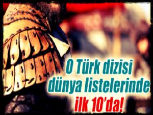 'Ertuğrul' dünya listelerinde ilk 10'da yer aldı 