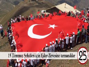  15 Temmuz Şehitleri için Ejder Zirvesine tırmandılar