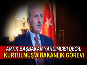 Numan Kurtulmuş, Kültür ve Turizm Bakanı oldu