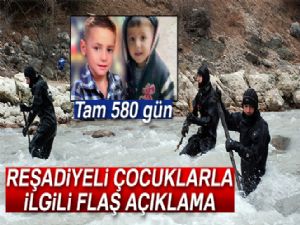 Reşadiyeli kayıp çocuklarla ilgili flaş açıklama