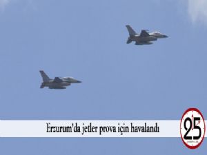  Erzurum'da jetler prova için havalandı