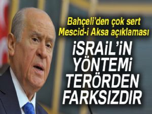 Bahçeli: 'İsrail'in yöntemi terörden farksızdır'