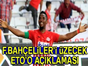 Antalyaspor'dan Fenerbahçeliler'i üzecek Eto'o açıklaması