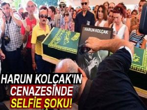 Harun Kolçak'ın cenazesinde selfie şoku!