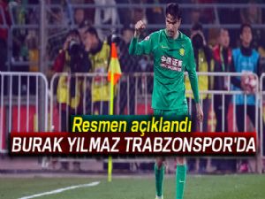 Resmen açıklandı: Burak Yılmaz Trabzonspor'da