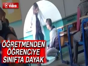 Kadın öğretmenden öğrenciye sınıfta şiddet