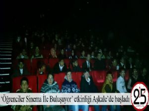  'Öğrenciler Sinema İle Buluşuyor' etkinliği Aşkale'de başladı 