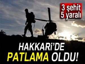 Hakkari'de patlama: 3 şehit, 5 yaralı