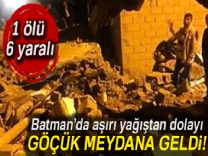 Batman'da göçük: 1 ölü, 6 yaralı