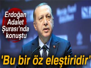 Cumhurbaşkanı Erdoğan: 'Bu bir öz eleştiridir'