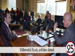  Milletvekili Ilıcalı, şoförleri dinledi 