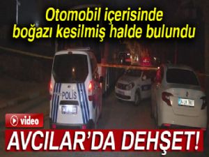 Avcılar'da otomobil içerisinde erkek cesedi bulundu