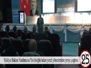  Maliye Bakan Yardımcısı Yavilioğlu'ndan yerel yönetimlere proje çağrısı 