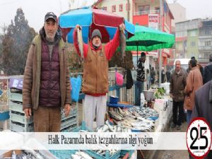   Halk Pazarında balık tezgahlarına ilgi yoğun 