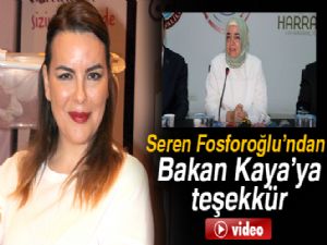 Seren Fosforoğlu'ndan Bakan Kaya'ya teşekkür