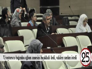 'Uyuşturucu bağımlısı oğlum annesini bıçakladı' dedi, validen yardım istedi 