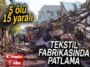 Bursa'da fabrikada patlama: 5 ölü, 15 yaralı