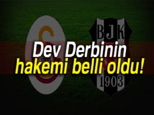 Derbinin hakemi belli oldu !