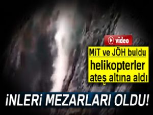 MİT ve JÖH buldu, helikopterler 4 teröristi etkisiz hale getirdi