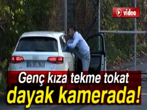 Güpegündüz genç kıza tekme tokat dayak kamerada