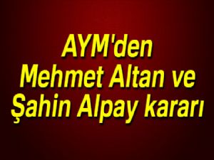 AYM'den Mehmet Altan ve Şahin Alpay kararı