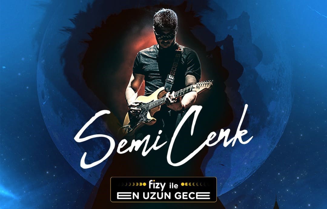 fizy ile ‘En Uzun Gece’de Semicenk rüzgârı